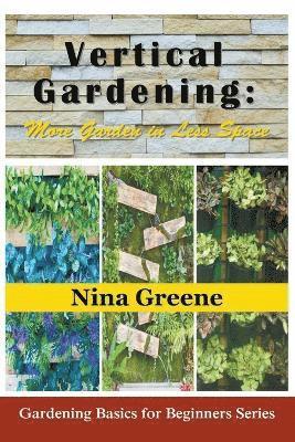 Nina Greene - Vertical Gardening, Häftad