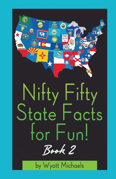 bokomslag Nifty Fifty State Facts for Fun! Book 2