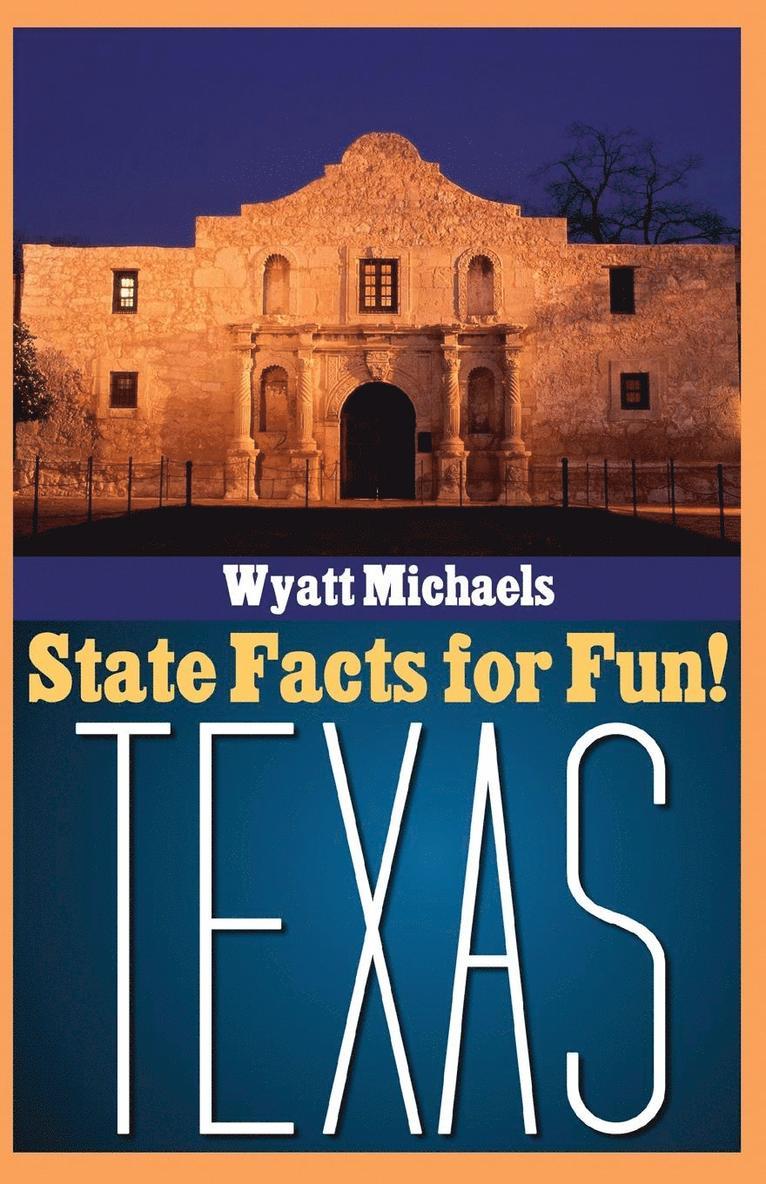 Wyatt Michaels - State Facts for Fun! Texas, Häftad