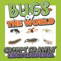bokomslag Bugs of the World (Creepy Crawly Encyclopedia)