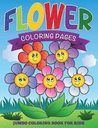 bokomslag Flower Coloring Pages (Jumbo Coloring Book for Kids)