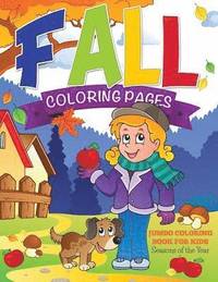 bokomslag Fall Coloring Pages (Jumbo Coloring Book for Kids - Seasons of the Year)