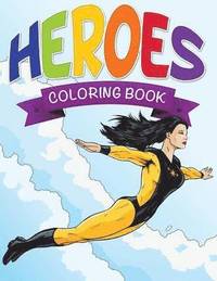 bokomslag Heroes Coloring Book