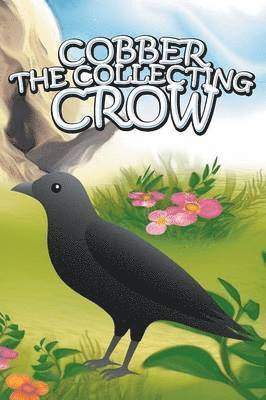 Cobber the Collecting Crow 1