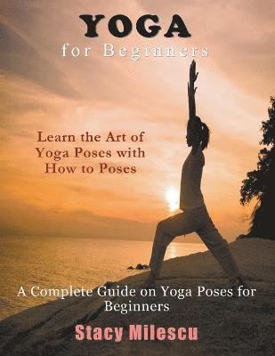 Stacy Milescu - Yoga for Beginners, Häftad