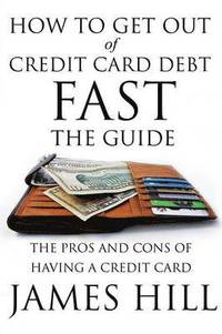 bokomslag How to Get Out of Credit Card Debt Fast - The Guide