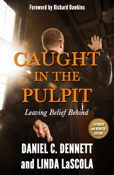 Daniel C. Dennett, Linda LaScola - Caught in the Pulpit, Häftad
