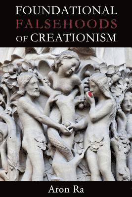 Foundational Falsehoods of Creationism 1