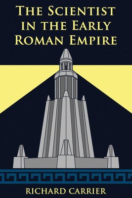 The Scientist in the Early Roman Empire 1