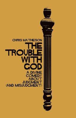 The Trouble with God 1