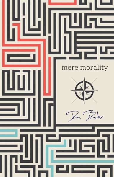 Dan Barker - Mere Morality, Häftad