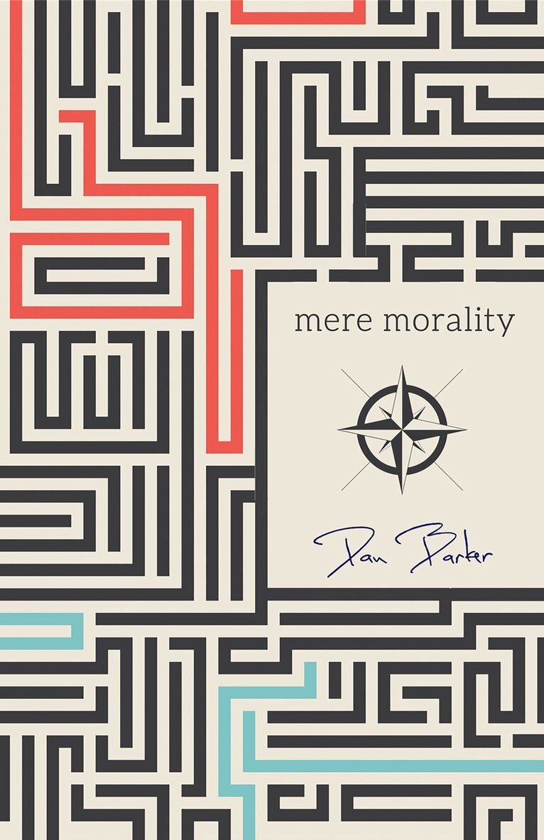 Dan Barker - Mere Morality, Häftad