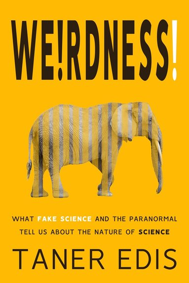 Taner Edis - Weirdness!, Häftad