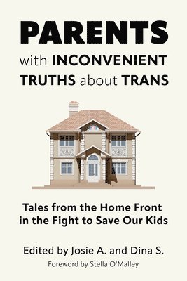 Parents with Inconvenient Truths about Trans 1