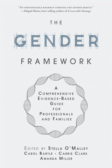 Stella O'Malley, Carol Bartle, Carrie Clark, Amanda Miller - Gender Framework, Häftad