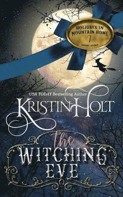 Kristin Holt - The Witching Eve, Häftad