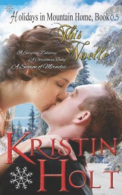 Kristin Holt - This Noelle, Häftad