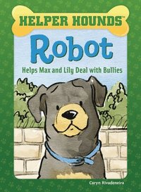 bokomslag Robot Helps Max and Lily Deal with Bullies
