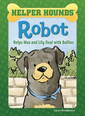 bokomslag Robot Helps Max and Lily Deal with Bullies