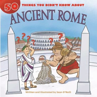 bokomslag 50 Things You Didn't Know about Ancient Rome