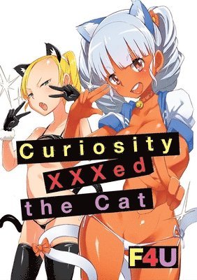 Curiosity XXX'd the Cat 1