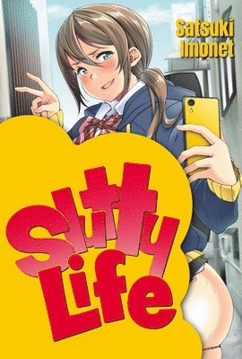 Slutty Life 1