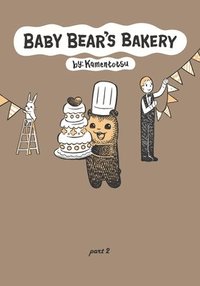 bokomslag Baby Bear's Bakery, Part 2