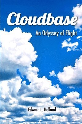 bokomslag Cloudbase, An Odyssey of Flight