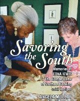 bokomslag Savoring the South: Memories of Edna Lewis, the Grande Dame of Southern Cooking
