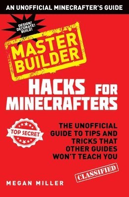 Hacks for Minecrafters: Master Builder 1