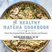 bokomslag The Healthy Matcha Cookbook