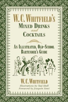 W. C. Whitfield's Mixed Drinks and Cocktails 1