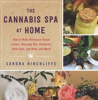 bokomslag The Cannabis Spa at Home