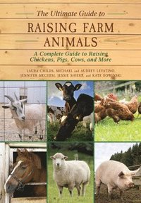 bokomslag The Ultimate Guide to Raising Farm Animals