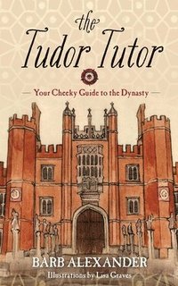 bokomslag The Tudor Tutor