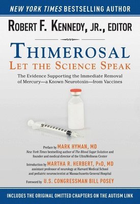 Robert F. Kennedy Jr. - Thimerosal: Let the Science Speak, Häftad