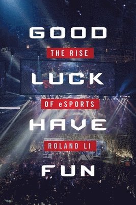 bokomslag Good Luck Have Fun