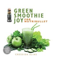 bokomslag Green Smoothie Joy for Nutribullet