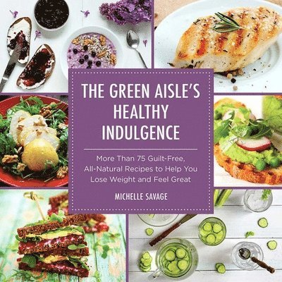 The Green Aisle's Healthy Indulgence 1