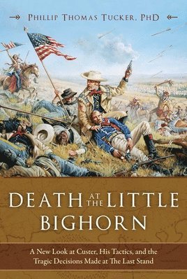 bokomslag Death at the Little Bighorn