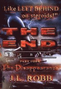 bokomslag The End: The Book: Part Four: The Disappearance
