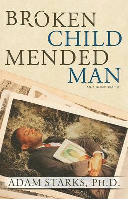 Broken Child Mended Man 1