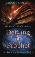 bokomslag Defying the Prophet: Book-2 in the SENTIENCE Trilogy