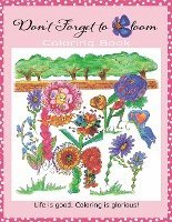 Don't Forget To Bloom Coloring Book 1