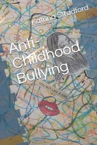 bokomslag Anti-Childhood Bullying
