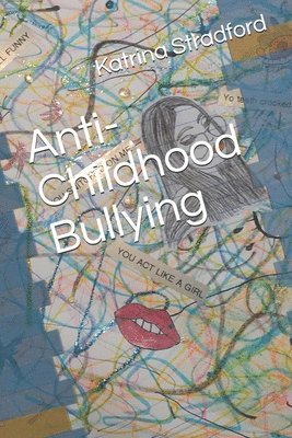 Anti-Childhood Bullying 1