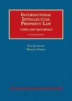 International Intellectual Property Law, Cases and Materials