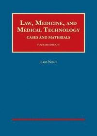 bokomslag Law, Medicine, and Medical Technology, Cases and Materials