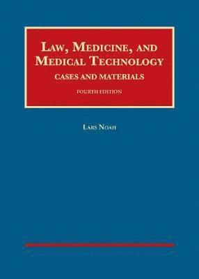 bokomslag Law, Medicine, and Medical Technology, Cases and Materials