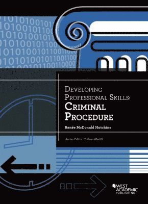 Renee Hutchins - Developing Professional Skills, Criminal Procedure, Häftad
